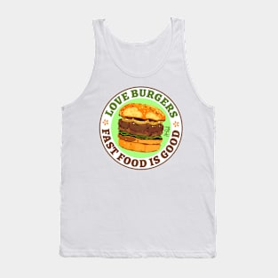Love Burgers. Fast food is good Tank Top